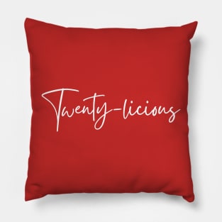 Twenty-Licious Pillow