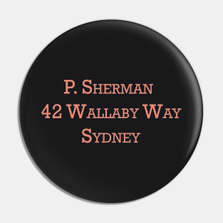 P. Sherman 42 Wallaby Way Sydney Pin