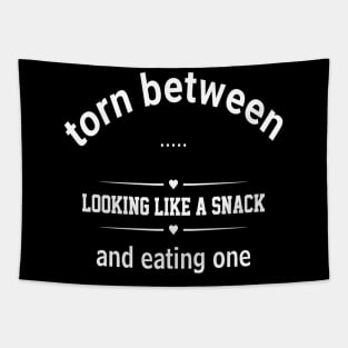 funny quote gift : Torn Between Looking Like A Snack And Eating one Tapestry