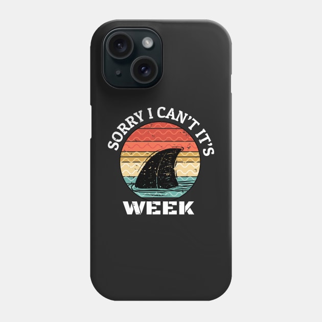 Sorry I Can't it's Week Funny Shark Gift Phone Case by WassilArt