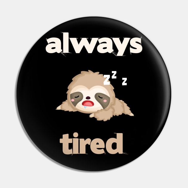 cute sloth sleeping always tired Pin by vpdesigns