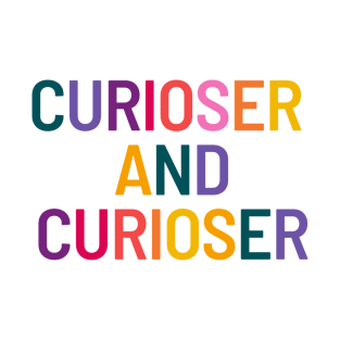 Curioser T-Shirt