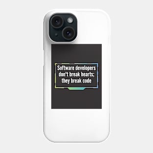 Software Developer T-shirt Phone Case