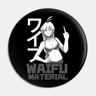 Waifu Material Pin