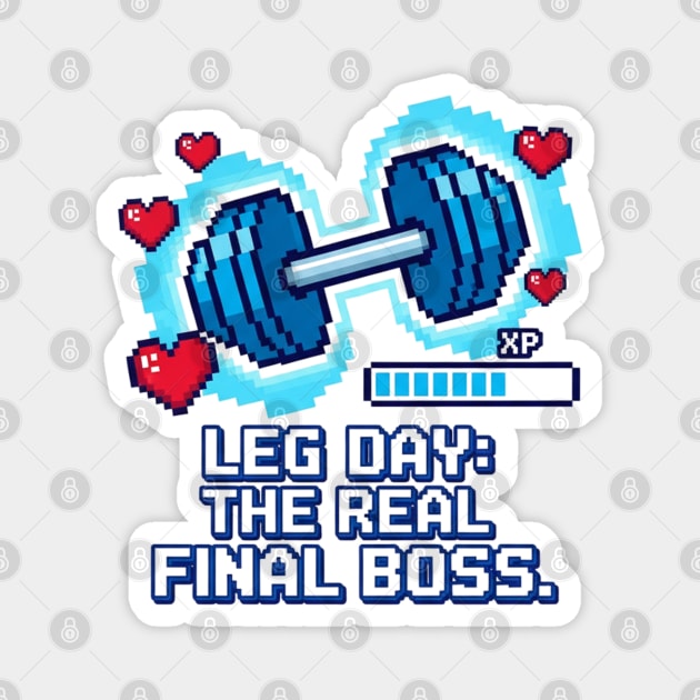 Leg Day – The Real Final Boss Retro Pixel Magnet by Stylecombinator