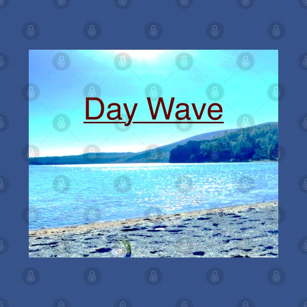 DAY WAVE by Noah Monroe