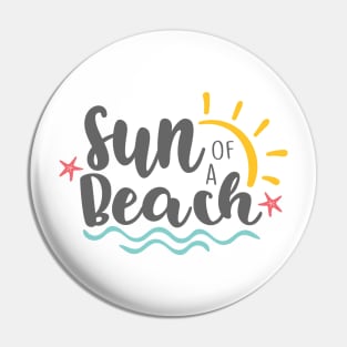 Sun of A Beach, Summer, Funny Tee, T-shirt Pin