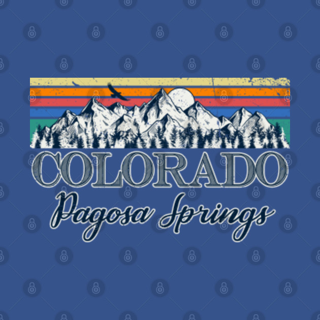 Pagosa Springs Colorado Retro Vintage Aesthetic - Pagosa Springs Colorado - T-Shirt