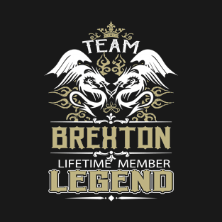 Brexton Name T Shirt -  Team Brexton Lifetime Member Legend Name Gift Item Tee T-Shirt