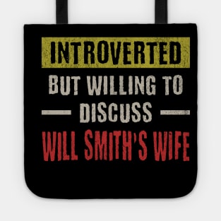 Introverted But Willing to Discuss Will Smith’s Wife Tote