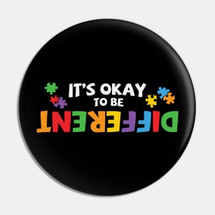 It's Ok To Be Different - Autism Pin