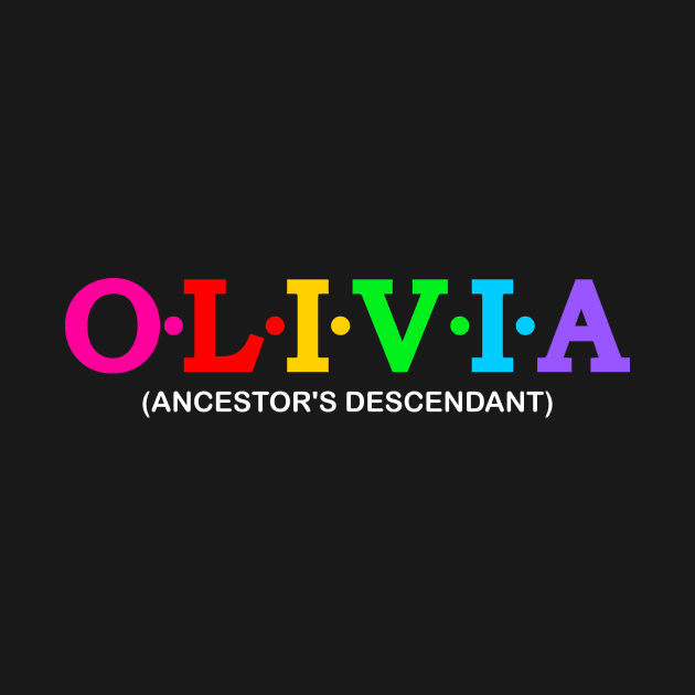 Olivia - Ancestor&#39;s Descendant. by Koolstudio