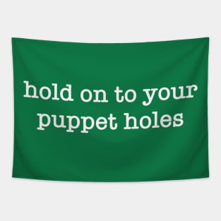 Muppeturgy - puppet holes Tapestry