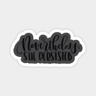 Nevertheless, She Persisted Magnet