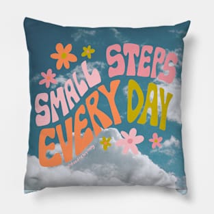 Small Steps Every Day Pillow