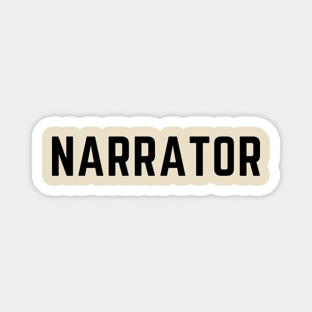 Narrator Magnet by TreeCave