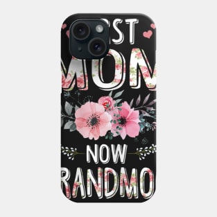 first mom now grandmom Phone Case