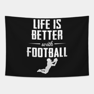 Life is Better with Football Tapestry