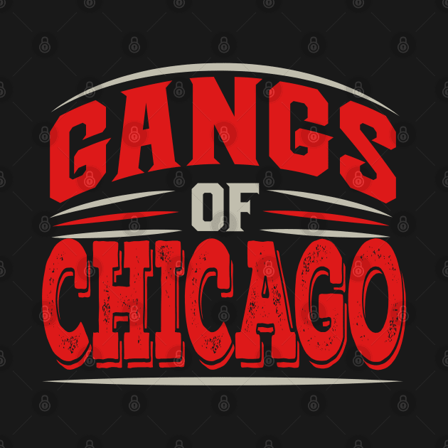 Chicago - Gangs Of Chicago Illinois Underground City by Riffize