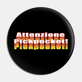 Attenzione Pickpocket! Pin