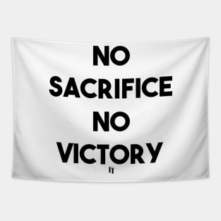 NO SACRIFICE NO VICTORY (b) Tapestry