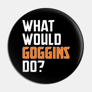 what would goggins do Pin