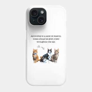 According to a panel of experts, treats should be given freely throughout the day - funny watercolour cat design Phone Case