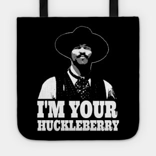 Tombstone - I'm Your Huckleberry Tote