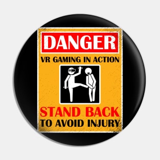 Danger VR Gaming Player Game Hazard Warning Virtual Reality Gamer Pin