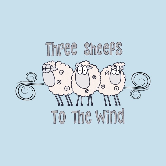 Three sheeps to the wind by ARTHE