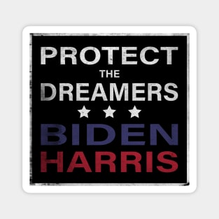 Protect the Dreamers (DACA) - Vote for Biden Harris in 2020 Magnet