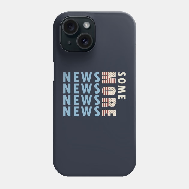 Some More News Phone Case by teesmile