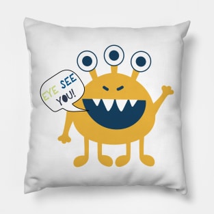 EYE SEE YOU MONSTER Pillow