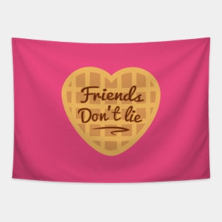 Friends don't lie Tapestry