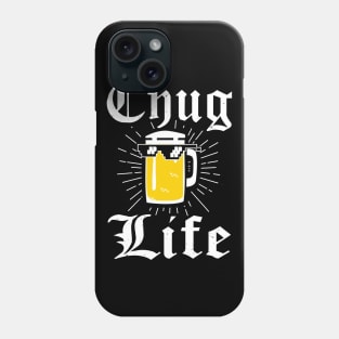 Chug Life 2 Beer Fan College Beer Lover Phone Case