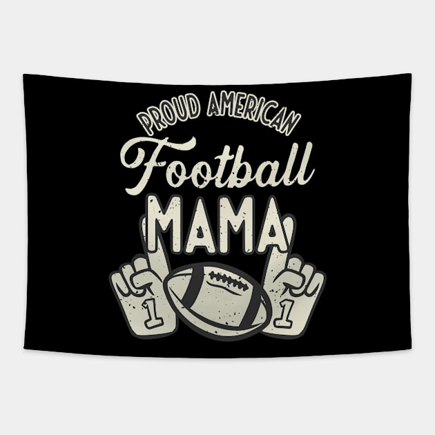 Proud Football Mama American football Ladies Tapestry by Foxxy Merch