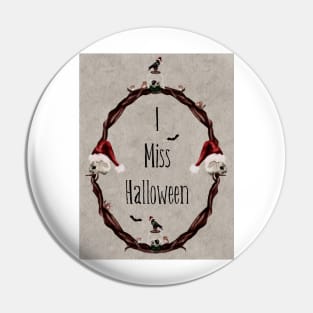 I Miss Halloween Gothic Holiday Wreath Pin