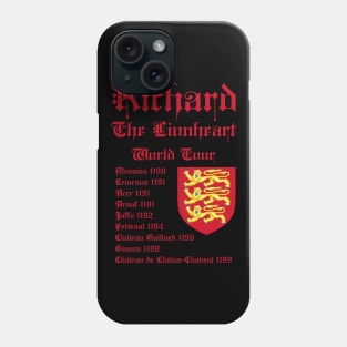 Richard The Lionheart World Tour Phone Case