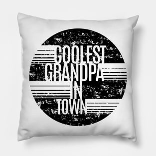 Coolest Grandpa In Town Pillow