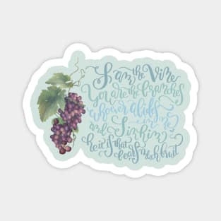 John 15:5 - I Am The Vine / Abide Magnet