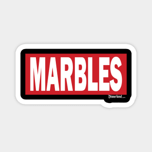 Marbles! - Disnerland Parody Magnet