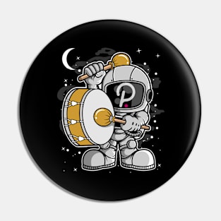 Astronaut Drummer Polkadot DOT Coin To The Moon Crypto Token Cryptocurrency Blockchain Wallet Birthday Gift For Men Women Kids Pin