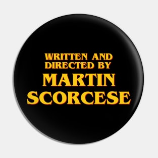 Written and Directed by Martin Scorcese Pin