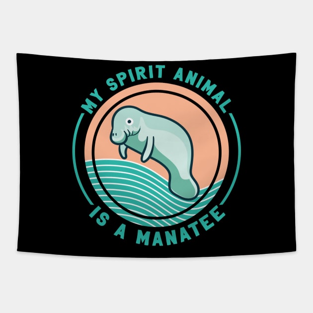 My Spirit Animal Is A Manatee Tapestry by Giggias