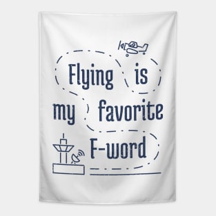 Flying Is My Favortie F-Word 4 distressed Tapestry