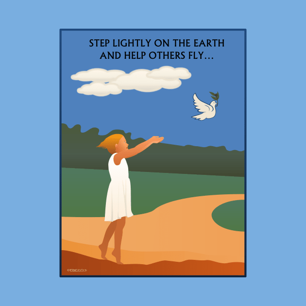 Step Lightly on the earth and help others fly by FunkilyMade