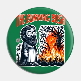 The Burning Bush Pin