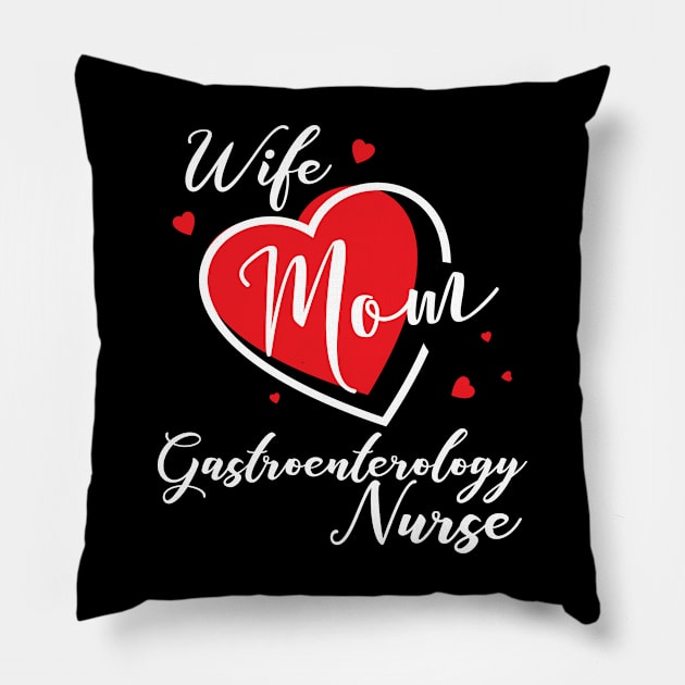 Gastroenterology Nurse Wife Mom Pillow by AwesomeApparel