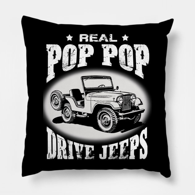 Real Poppop drive jeeps father's day jeep men jeep papa jeeps lover jeep offroad jeep grandpa Pillow by Carmenshutter