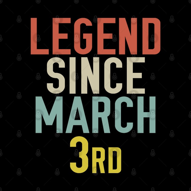 Legend Since March 3rd Cool & Awesome Birthday Gift For kids & mom or dad by foxredb